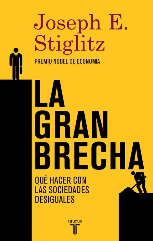 LA GRAN BRECHA | 9788430617418 | STIGLITZ,JOSEPH E.