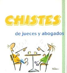 CHISTES DE JUECES Y ABOGADOS | 9788496707450 | ANÓNIMO