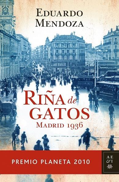 RIÑA DE GATOS. MADRID 1936 | 9788408097259 | EDUARDO MENDOZA