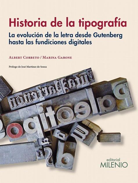 HISTORIA DE LA TIPOGRAFÍA | 9788497436755 | CORBETO, ALBERTO/GARONE, MARINA