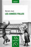 LES ANNÉES FOLLES  | 9782715400962 | JUAN, MYRIAM