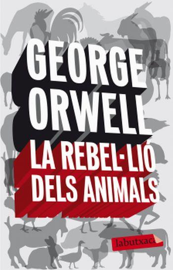 LA REBEL·LIÓ DELS ANIMALS | 9788496863231 | GEORGE ORWELL