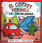 EL COTXET VERMELL TÉ PROBLEMES | 9788424660932 | PRICE, MATHEW