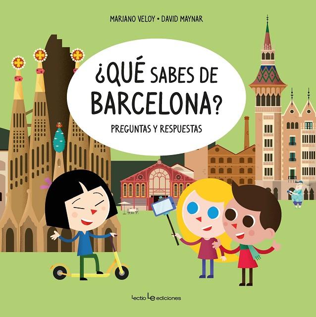 ¿QUÉ SABES DE BARCELONA? | 9788416918768 | VELOY PLANAS, MARIANO/MAYNAR GÁLVEZ, DAVID
