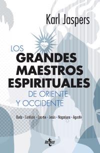 LOS GRANDES MAESTROS ESPIRITUALES DE ORIENTE Y OCCIDENTE | 9788430954544 | JASPERS, KARL