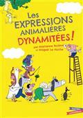 LES EXPRESSIONS ANIMALIÈRES DYNAMITÉES ! | 9782017181095 | BOILÈVE, MARIANNE / LE HUCHE, MAGALI