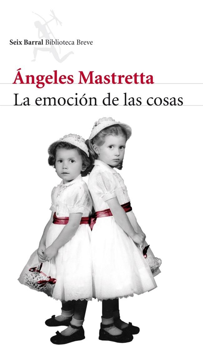 LA EMOCIÓN DE LAS COSAS | 9788432215599 | MASTRETTA, ANGELES