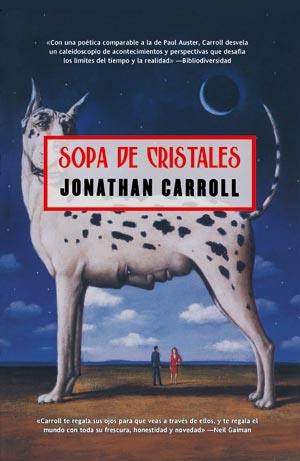 SOPA DE CRISTALES | 9788498004472 | CARROLL, JONATHAN
