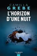 L'HORIZON D'UNE NUIT | 9782702166703 | GREBE, CAMILLA