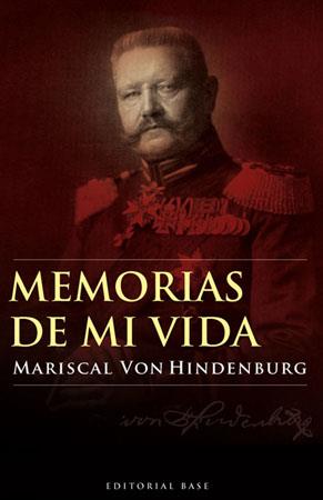 MEMORIAS DE MI VIDA | 9788485031979 | VON HINDENBURG, PAUL