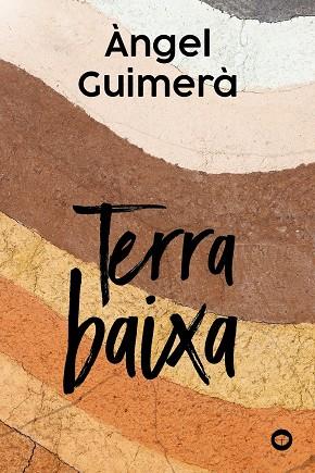 TERRA BAIXA, ANGEL GUIMERA (CATALA) (ANCIENNE ÉDITION 9788448915896) | 9788448953010 | GUIMERÀ, ÀNGEL