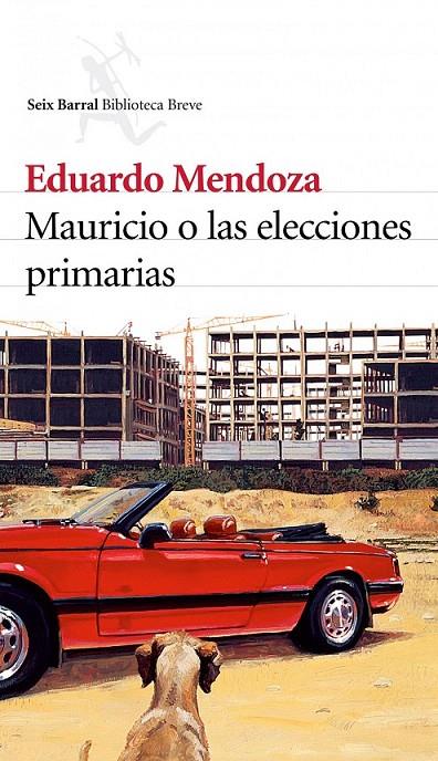 MAURICIO O LAS ELECCIONES PRIMARIAS | 9788432212215 | EDUARDO MENDOZA