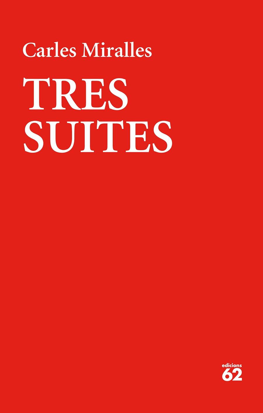 TRES SUITES | 9788429776331 | MIRALLES, CARLES