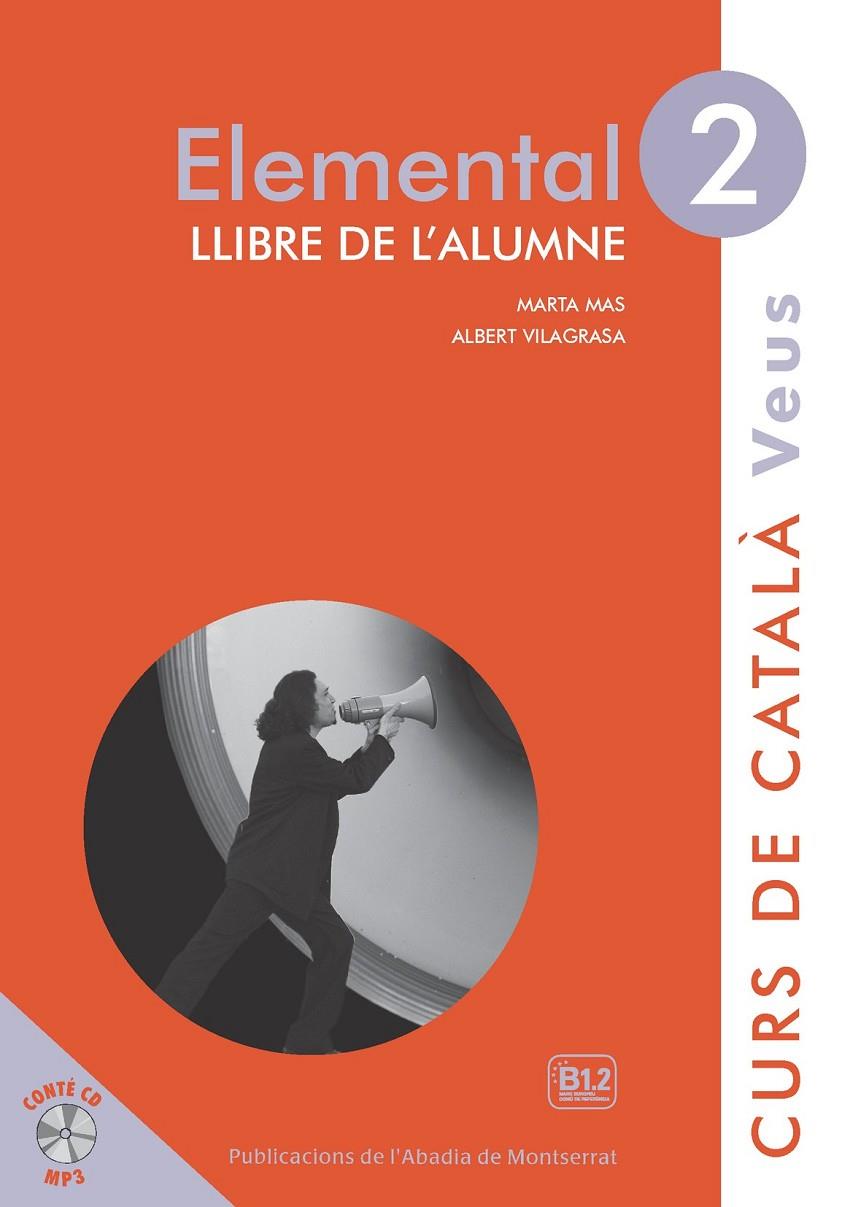 ELEMENTAL 2. CURS DE CATALÀ VEUS. LLIBRE DE L'ALUMNE | 9788498837605 | VVAA