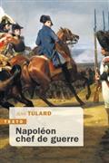 NAPOLÉON, CHEF DE GUERRE  | 9791021045668 | TULARD, JEAN
