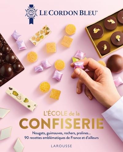 L'ÉCOLE DE LA CONFISERIE - LE CORDON BLEU | 9782036044418 | ÉCOLE LE CORDON BLEU