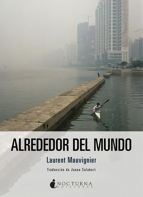 ALREDEDOR DEL MUNDO | 9788417834562 | MAUVIGNIER, LAURENT