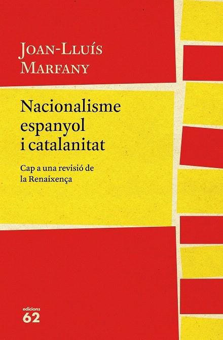 NACIONALISME ESPANYOL I CATALANITAT | 9788429775617 | JOAN LLUÍS MARFANY