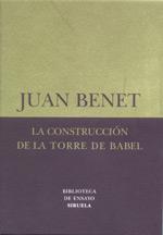 LA CONSTRUCCIÓN DE LA TORRE DE BABEL /SOBRE LA NECESIDAD DE LA TRAICIÓN | 9788478447176 | BENET, JUAN