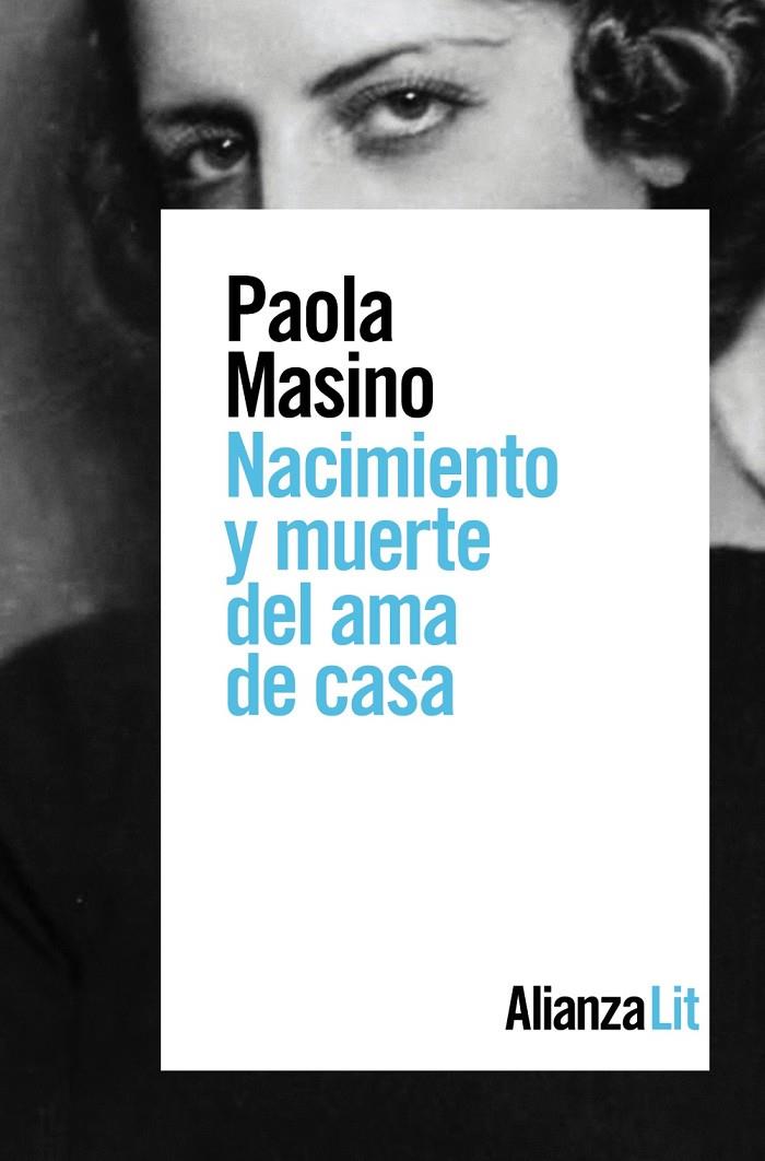 NACIMIENTO Y MUERTE DEL AMA DE CASA | 9788491816287 | MASINO, PAOLA