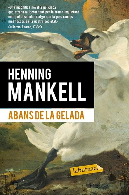ABANS DE LA GELADA | 9788490660881 | HENNING MANKELL