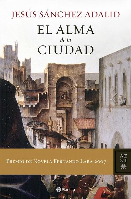 EL ALMA DE LA CIUDAD | 9788408072959 | JESÚS SÁNCHEZ ADALID