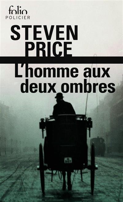 L'HOMME AUX DEUX OMBRES | 9782072829673 | PRICE, STEVEN