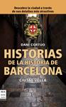 HISTORIAS DE LA HISTORIA DE BARCELONA | 9788415256007 | CORTIJO ASTUDILLO, DANIEL