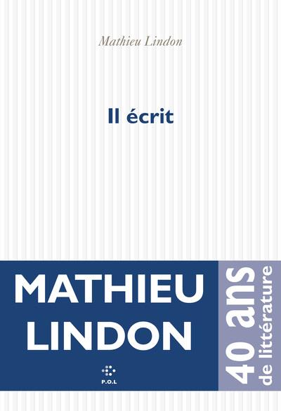 IL ÉCRIT | 9782818059661 | LINDON, MATHIEU