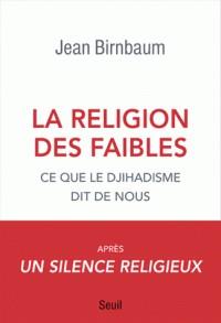 LA RELIGION DES FAIBLES | 9782021346497 | BIRNBAUM, JEAN