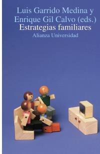 ESTRATEGIAS FAMILIARES | 9788420627663 | GARRIDO MEDINA, LUIS/GIL CALVO, ENRIQUE