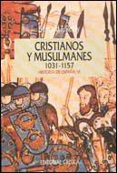 CRISTIANOS Y MUSULMANES 1031-1157 | 9788474235555 | BERNARD F. REILLY