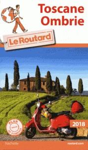 GUIDE ROUTARD TOSCANE, OMBRIE - ÉDITION 2018 | 9782017033516 | COLLECTIF