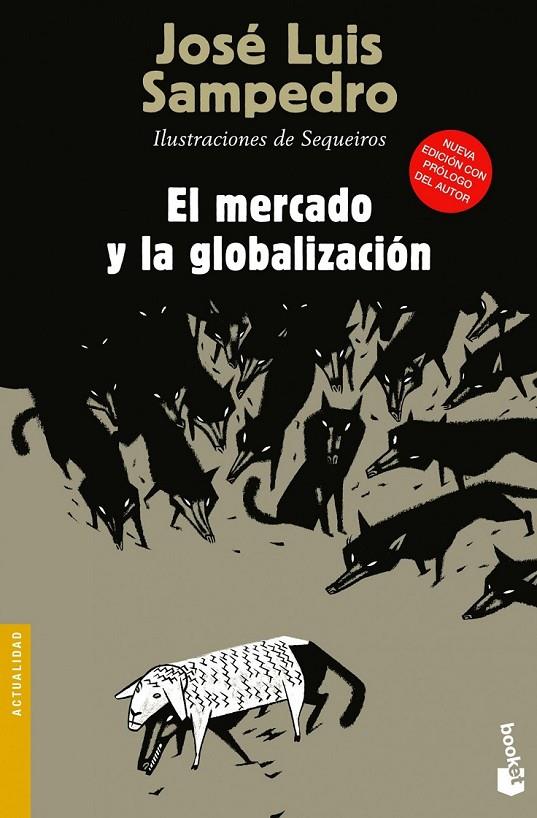 EL MERCADO Y LA GLOBALIZACIÓN | 9788423346844 | JOSÉ LUIS SAMPEDRO