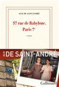 57 RUE DE BABYLONE, PARIS 7E  | 9782072776304 | SAINT-ANDRÉ, ALIX DE