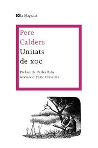 UNITATS DE XOC | 9788482649986 | CALDERS ROSSINYOL, PERE