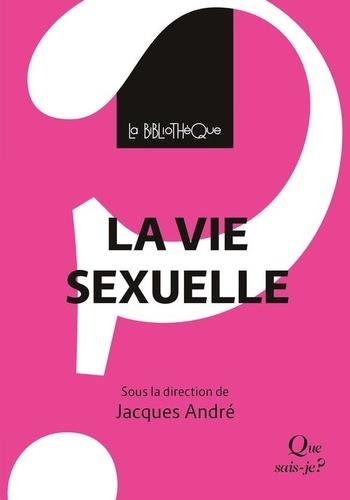 LA VIE SEXUELLE. UN PSYCHANALYSE | 9782715401563 | ANDRÉ, JACQUES