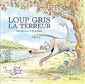 LOUP GRIS LA TERREUR | 9782278121373 | BIZOUERNE, GILLES / BADEL, RONAN