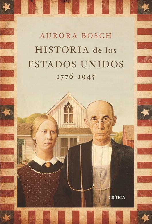 HISTORIA DE LOS ESTADOS UNIDOS, 1776-1945 | 9788498920536 | AURORA BOSCH