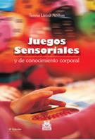 JUEGOS SENSORIALES Y DE CONOCIMIENTO CORPORAL | 9788480192347 | LLEIXÀ ARRIBAS, TERESA