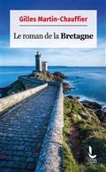 LE ROMAN DE LA BRETAGNE | 9782385060060 | MARTIN-CHAUFFIER, GILLES
