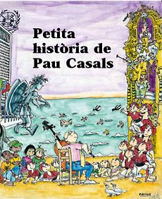 PETITA HISTÒRIA DE PAU CASALS | 9788483346754 | GUMÍ, ALBERT