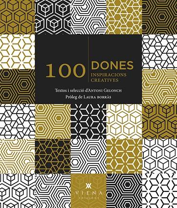 100 DONES, 100 INSPIRACIONS CREATIVES | 9788483309902 | GELONCH, ANTONI