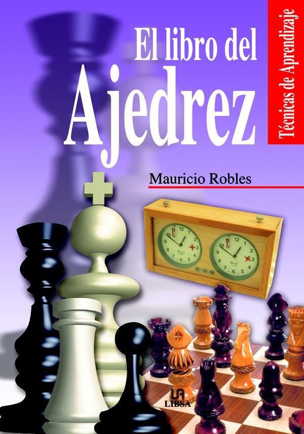 EL LIBRO DEL AJEDREZ | 9788466206433 | ROBLES, MAURICIO
