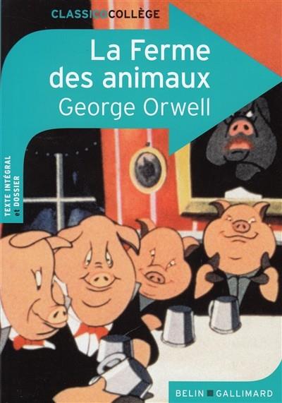 LA FERME DES ANIMAUX (ED. CLASSICO COLLEGE) | 9782701196749 | ORWELL, GEORGES