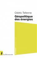 GÉOPOLITIQUE DES ÉNERGIES | 9782348066450 | TELLENNE, CÉDRIC