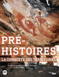 PRÉ-HISTOIRES, LA CONQUÊTE DES TERRITOIRES | 9782749159171 | COLLECTIF