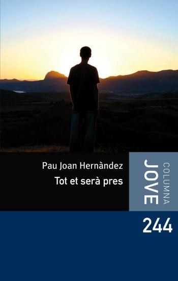 TOT ET SERÀ PRES | 9788492671762 | PAU JOAN HERNÀNDEZ