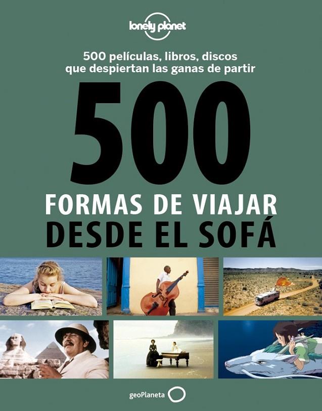 500 FORMAS DE VIAJAR DESDE EL SOFÁ | 9788408130543 | RODOLPHE BACQUET/GILLES DUSOUCHET
