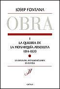 LA QUIEBRA DE LA MONARQUÍA ABSOLUTA (1814-1820) | 9788484323631 | JOSEP FONTANA